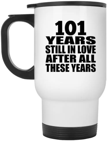 Dizajnirajte 101 godinu godišnjicu još 101 godine zaljubljena nakon ovih godina, bijela putnička krigla