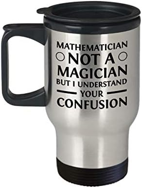Smiješna jednačina putna krigla - matematičar nije mađioničar, ali razumijem vašu zbrku, zabavne poklone za učiteljica matematike