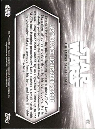 2019 TOPPS Star Wars Empire Strikes Back Crno-bijela Sepia 33 Zadnja šansa LightApser Rescue Luke Skywalker