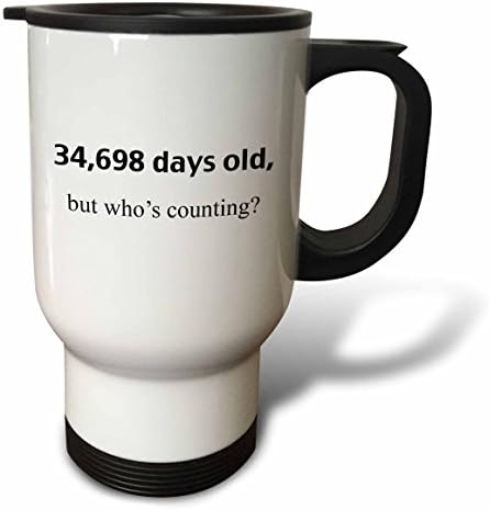3Droza stara 34698 dana, ali ko broji sretan putničku putničku putničku 95. rođendan, 14 uncu, nehrđajući
