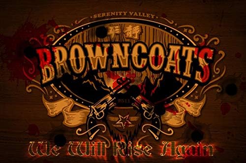 Browncoats Mi ćemo se ponovo rasti Serenity Valley 11 X17 inčni spokon mini poster SM